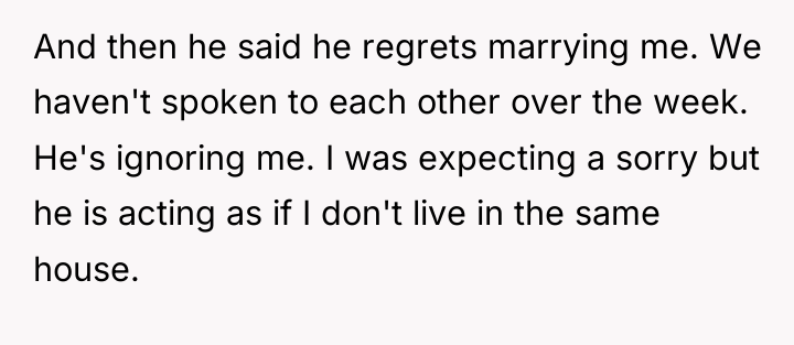 And then he said he regrets marrying me. We haven't...