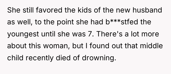 She still favored the kids of the new husband as...