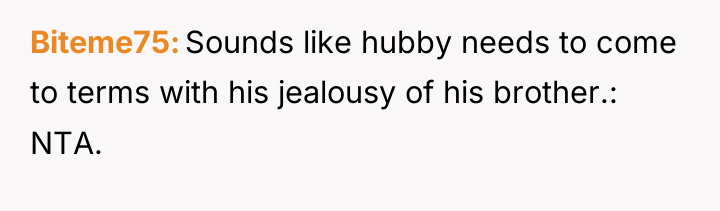 Biteme75 Sounds like hubby needs to come to terms with...