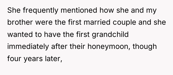 She frequently mentioned how she and my brother were the...