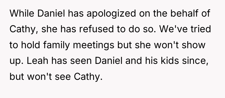 While Daniel has apologized on the behalf of Cathy, she...