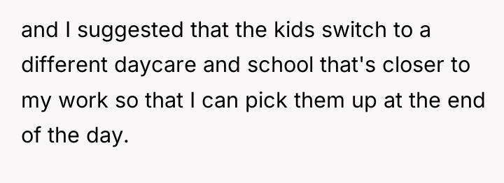 and I suggested that the kids switch to a different...