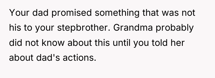 Your dad promised something that was not his to your...