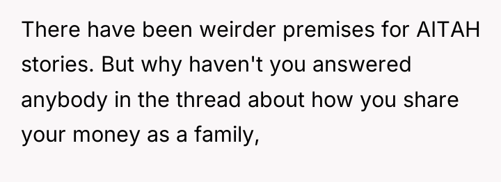 There have been weirder premises for AITAH stories. But why...