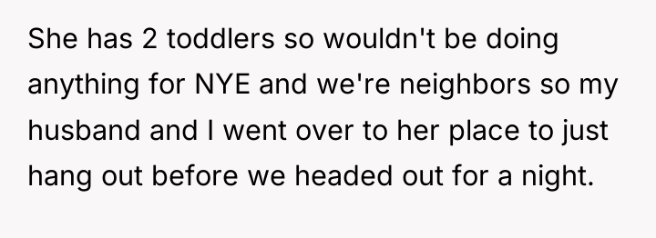She has 2 toddlers so wouldn't be doing anything for...