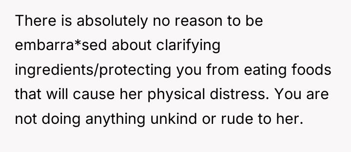 There is absolutely no reason to be embarra*sed about clarifying...