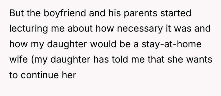 But the boyfriend and his parents started lecturing me about...