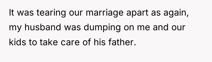 It was tearing our marriage apart as again, my husband...
