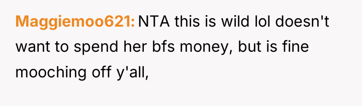 Maggiemoo621 NTA this is wild lol doesn't want to spend...