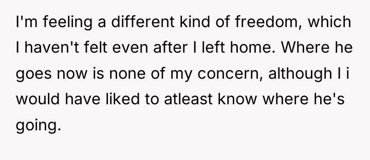 I'm feeling a different kind of freedom, which I haven't...