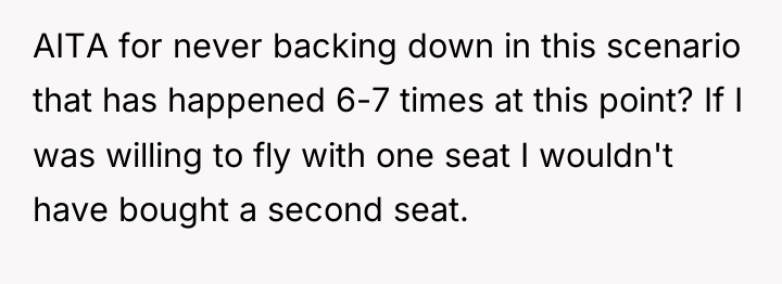 AITA for never backing down in this scenario that has...