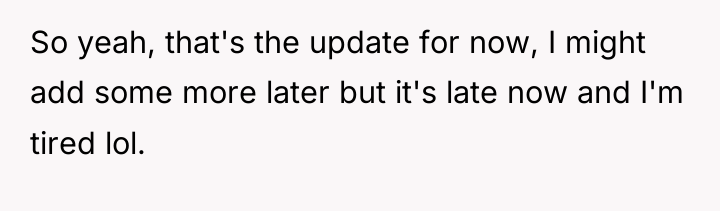 So yeah, that's the update for now, I might add...