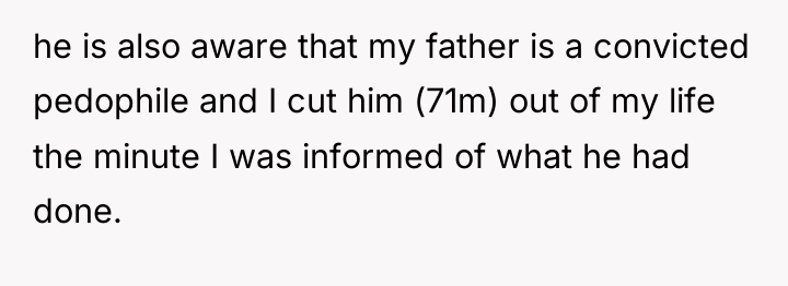 he is also aware that my father is a convicted...