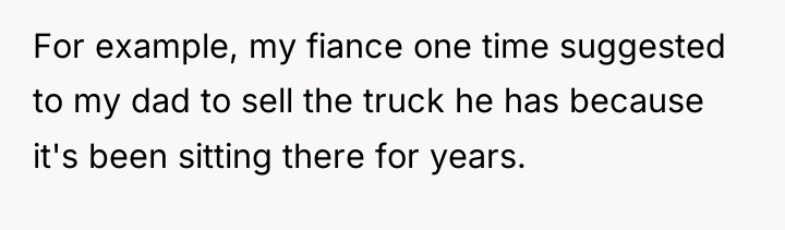 For example, my fiance one time suggested to my dad...