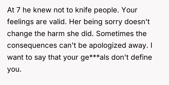 At 7 he knew not to knife people. Your feelings...