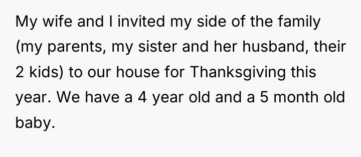 My wife and I invited my side of the family...