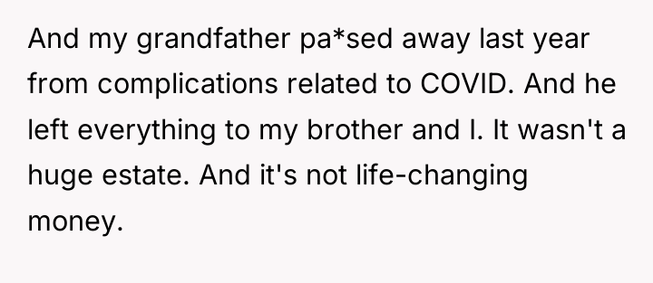 And my grandfather pa*sed away last year from complications related...