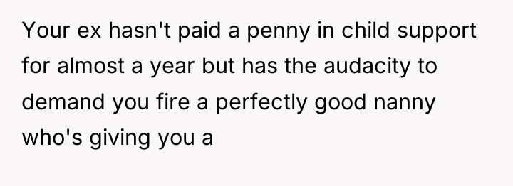 Your ex hasn't paid a penny in child support for...