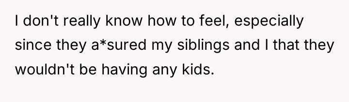 I don't really know how to feel, especially since they...