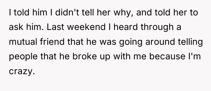 I told him I didn't tell her why, and told...