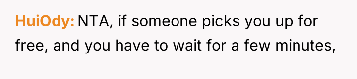 HuiOdy NTA, if someone picks you up for free, and...