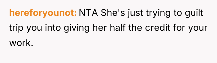 hereforyounot NTA She's just trying to guilt trip you into...