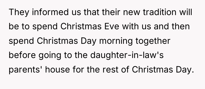 They informed us that their new tradition will be to...