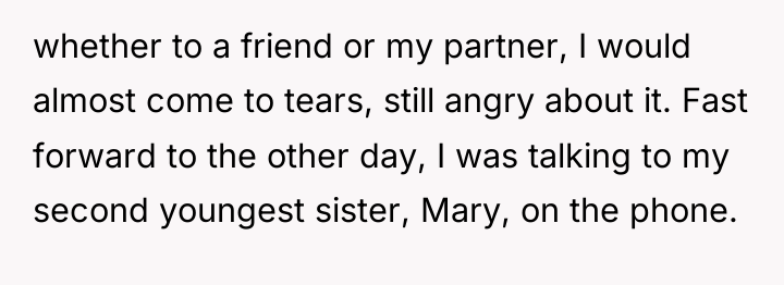 whether to a friend or my partner, I would almost...