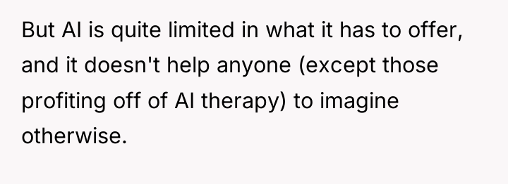 But AI is quite limited in what it has to...