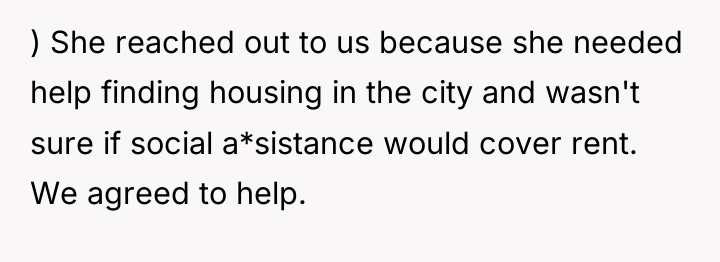 ) She reached out to us because she needed help...