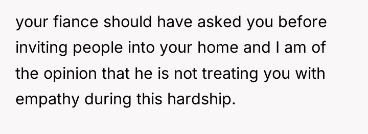 your fiance should have asked you before inviting people into...