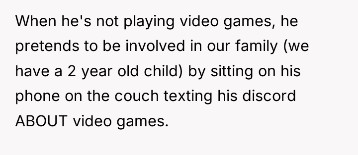 When he's not playing video games, he pretends to be...