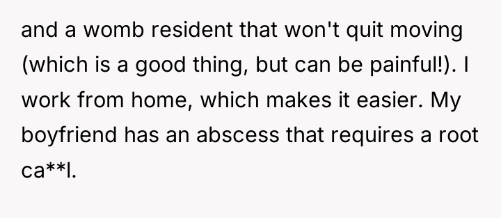 and a womb resident that won't quit moving (which is...
