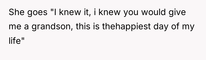She goes "I knew it, i knew you would give...
