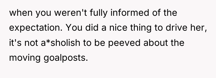 when you weren't fully informed of the expectation. You did...