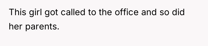 This girl got called to the office and so did...