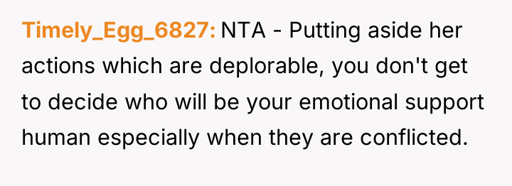 Timely_Egg_6827 NTA - Putting aside her actions which are deplorable,...