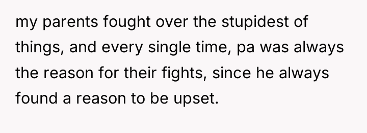 my parents fought over the stupidest of things, and every...