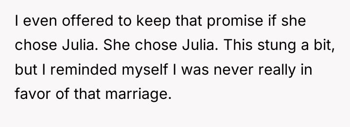 I even offered to keep that promise if she chose...