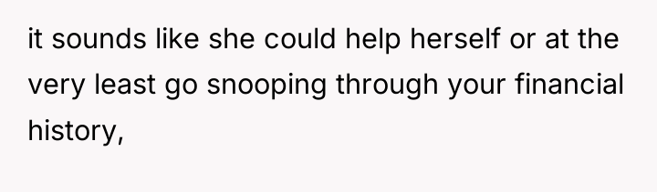 it sounds like she could help herself or at the...