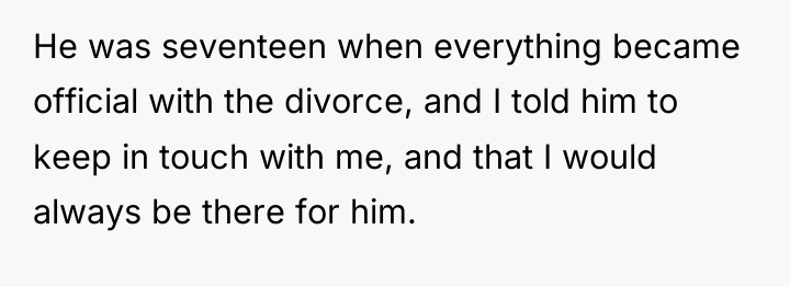 He was seventeen when everything became official with the divorce,...