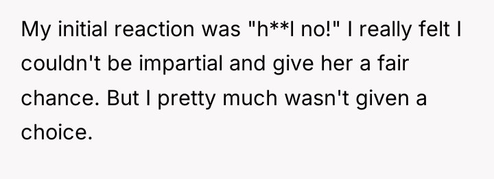 My initial reaction was "h**l no!" I really felt I...