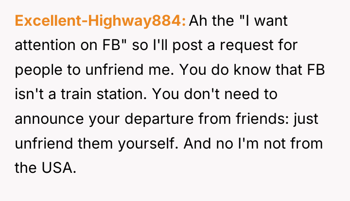 Excellent-Highway884 Ah the "I want attention on FB" so I'll...