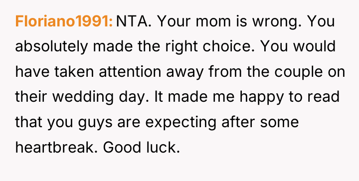 Floriano1991 NTA. Your mom is wrong. You absolutely made the...
