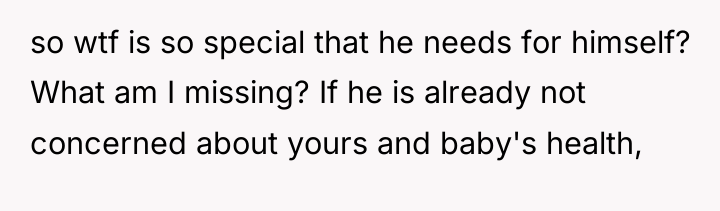 so wtf is so special that he needs for himself?...