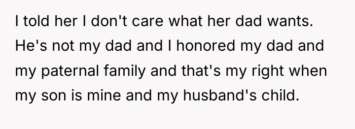 I told her I don't care what her dad wants....