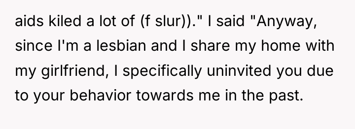 aids kiled a lot of (f slur))." I said "Anyway,...