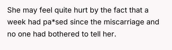She may feel quite hurt by the fact that a...