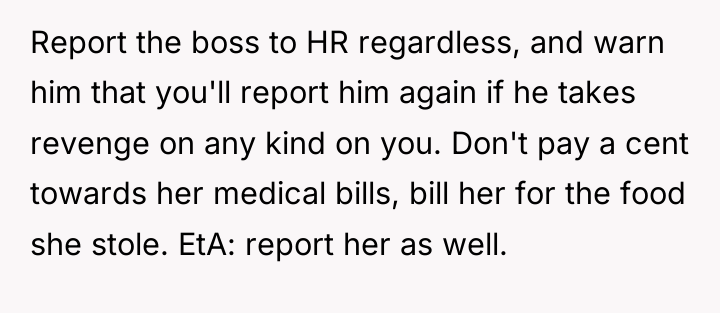 Report the boss to HR regardless, and warn him that...