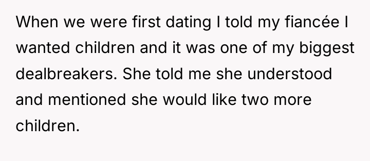 When we were first dating I told my fiancée I...